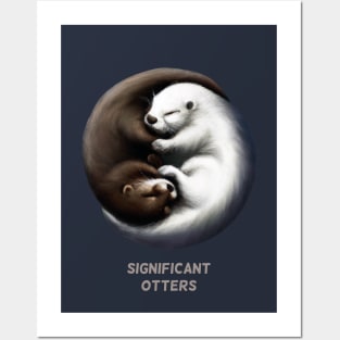 Significant otters other cute pun funny animal love graphic Posters and Art